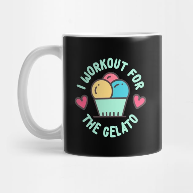 I Workout For The Gelato by thingsandthings